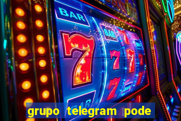 grupo telegram pode tudo gay